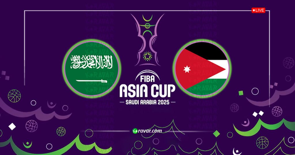 بث مباشر الاردن والسعودية في كأس آسيا لكرة السلة 2025