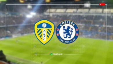 بث حي الآن | تابع مباراة تشيلسي وليدز اليوم – مباشر الدوري الإنجليزي
