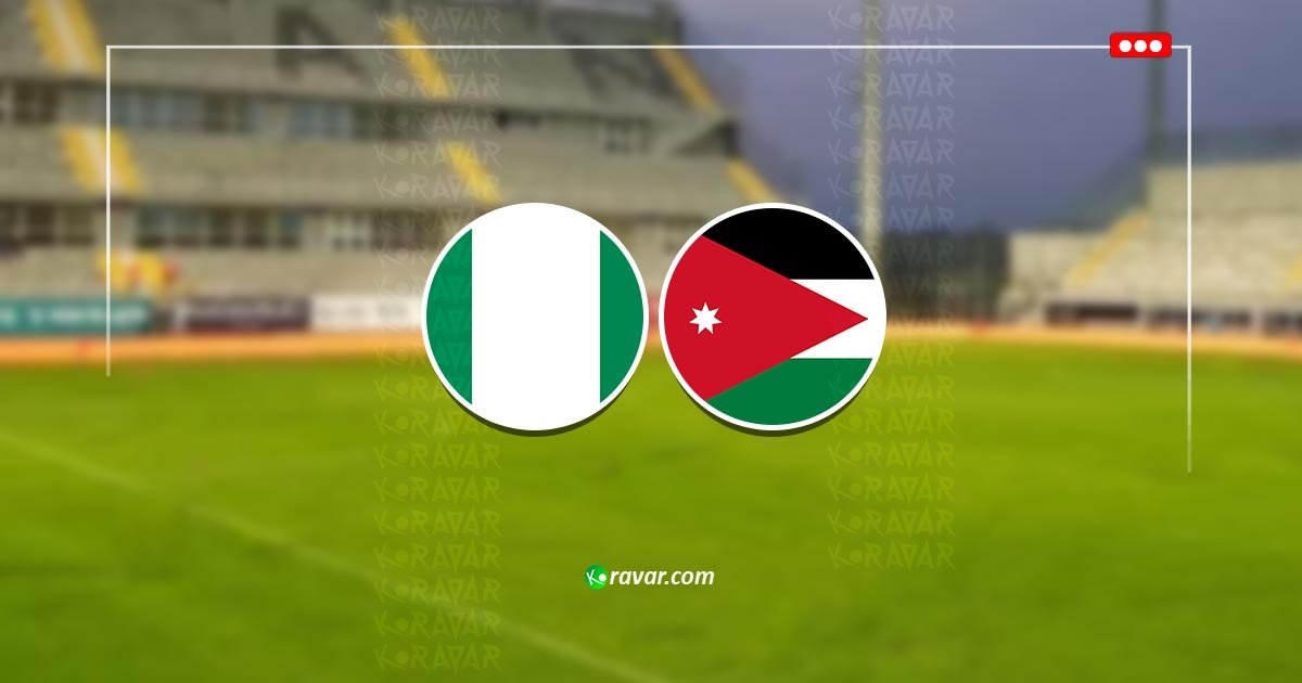 بث مباشر الاردن ونيجيريا الودية اليوم 31-3-2026